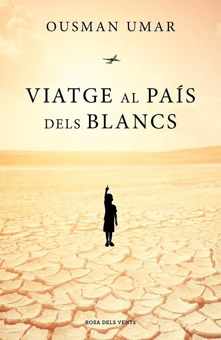 VIATGE AL PAÍS DELS BLANCS | 9788417627492 | UMAR,OUSMAN | Llibreria Geli - Llibreria Online de Girona - Comprar llibres en català i castellà