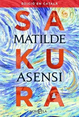 SAKURA(CATALÀ) | 9788491645511 | ASENSI,MATILDE | Llibreria Geli - Llibreria Online de Girona - Comprar llibres en català i castellà