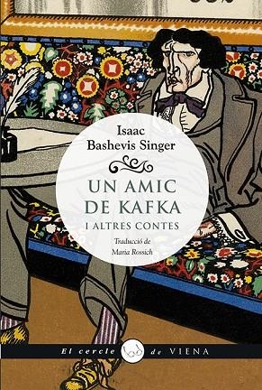 UN AMIC DE KAFKA I ALTRES CONTES | 9788494978432 | SINGER,ISAAC BASHEVIS | Llibreria Geli - Llibreria Online de Girona - Comprar llibres en català i castellà