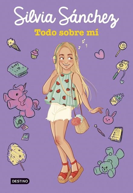 TODO SOBRE MÍ | 9788408207979 | SÁNCHEZ,SILVIA | Llibreria Geli - Llibreria Online de Girona - Comprar llibres en català i castellà