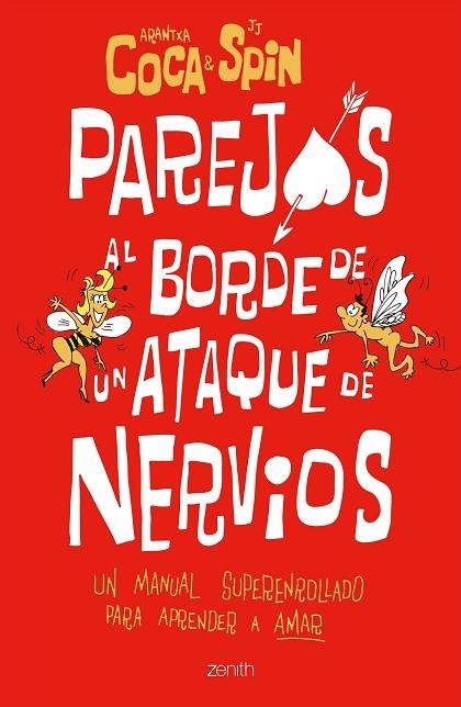 PAREJAS AL BORDE DE UN ATAQUE DE NERVIOS.UN MANUAL SUPERENROLLADO PARA APRENDER A AMAR | 9788408208358 | COCA,ARANTXA/SPIN,J. J. | Llibreria Geli - Llibreria Online de Girona - Comprar llibres en català i castellà