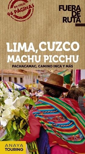 LIMA,CUZCO,MACHU PICCHU.PACHACAMAC,CAMINO INCA Y MÁS(FUERA DE RUTA.EDICION 2019) | 9788491582250 | HERNÁNDEZ COLORADO,ARANTXA | Llibreria Geli - Llibreria Online de Girona - Comprar llibres en català i castellà