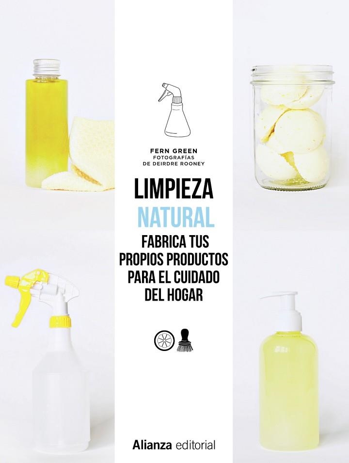 LIMPIEZA NATURAL.FRABRICA TUS PROPIOS PRODUCTOS PARA EL CUIDADO DEL HOGAR | 9788491813514 | GREEN,FERN | Llibreria Geli - Llibreria Online de Girona - Comprar llibres en català i castellà