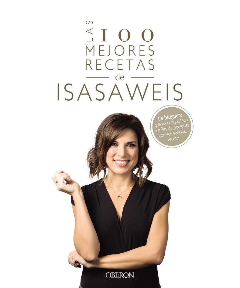 LAS 100 MEJORES RECETAS DE ISASAWEIS | 9788441541306 | LLANO,ISABEL | Llibreria Geli - Llibreria Online de Girona - Comprar llibres en català i castellà