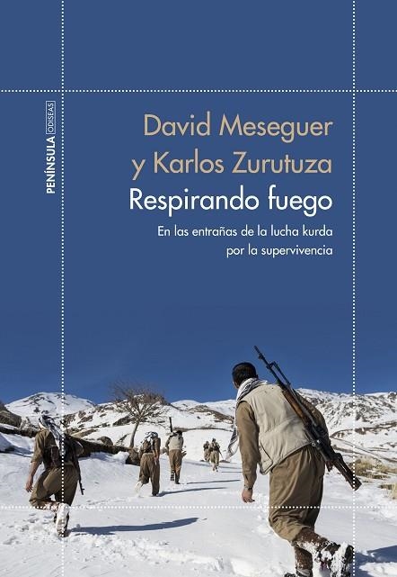 RESPIRANDO FUEGO.EN LAS ENTRAÑAS DE LA LUCHA KURDA POR LA SUPERVIVENCIA | 9788499428017 | MESEGUER,DAVID/ZURUTUZA,KARLOS | Llibreria Geli - Llibreria Online de Girona - Comprar llibres en català i castellà