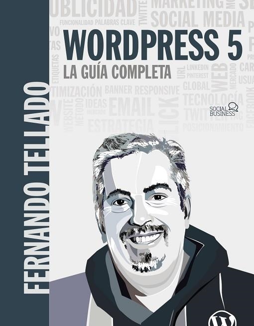 WORDPRESS 5.LA GUÍA COMPLETA | 9788441540606 | TELLADO,FERNANDO | Llibreria Geli - Llibreria Online de Girona - Comprar llibres en català i castellà