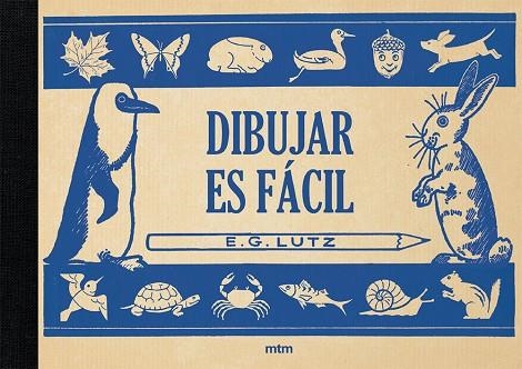 DIBUJAR ES FÁCIL | 9788417165314 | EDWIN LUTZ,GEORGE | Llibreria Geli - Llibreria Online de Girona - Comprar llibres en català i castellà