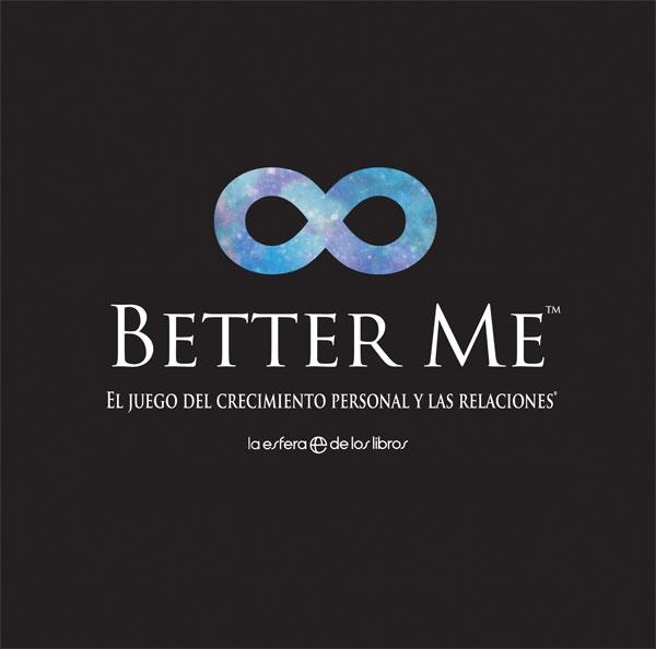 BETTER ME.EL JUEGO DEL CRECIMIENTO PERSONAL Y LAS RELACIONES | 9788491645122 | Llibreria Geli - Llibreria Online de Girona - Comprar llibres en català i castellà