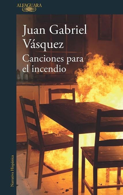 CANCIONES PARA EL INCENDIO | 9788420432441 | VÁSQUEZ,JUAN GABRIEL | Llibreria Geli - Llibreria Online de Girona - Comprar llibres en català i castellà