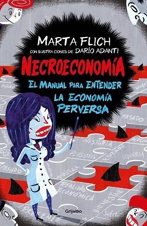 NECROECONOMÍA.EL MANUAL PARA ENTENDER LA ECONOMÍA PERVERSA | 9788417338633 | FLICH,MARTA/ADANTI,DARIO | Llibreria Geli - Llibreria Online de Girona - Comprar llibres en català i castellà