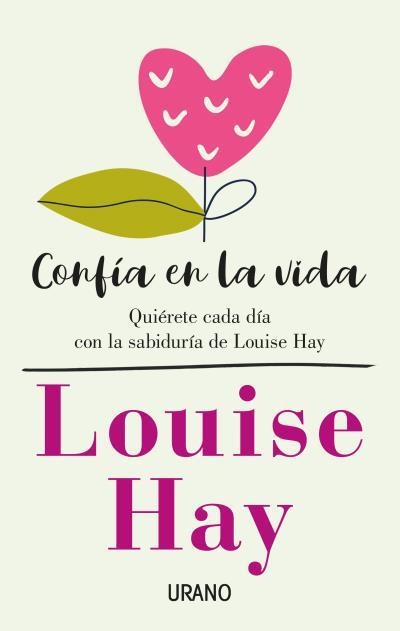 CONFÍA EN LA VIDA.QUIÉRETE CADA DÍA CON LA SABIDURÍA  | 9788416720675 | HAY,LOUISE | Llibreria Geli - Llibreria Online de Girona - Comprar llibres en català i castellà