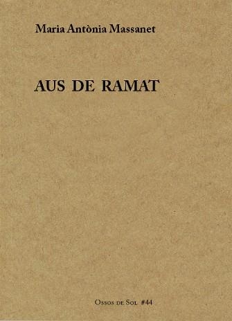 AUS DE RAMAT | 9788494901874 | MASSANET,MARIA ANTÒNIA | Llibreria Geli - Llibreria Online de Girona - Comprar llibres en català i castellà