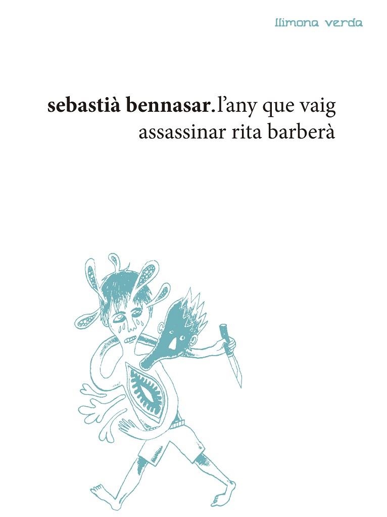 L'ANY QUE VAIG ASSASSINAR RITA BARBERÀ | 9788412008203 | BENNASAR,SEBASTIÀ | Libreria Geli - Librería Online de Girona - Comprar libros en catalán y castellano