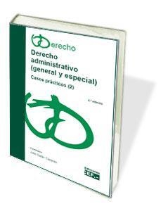 DERECHO ADMINISTRATIVO.GENERAL Y ESPECIAL(CASOS PRÁCTICOS-2) | 9788445436608 | GALÁN CÁCERES, JULIO | Llibreria Geli - Llibreria Online de Girona - Comprar llibres en català i castellà