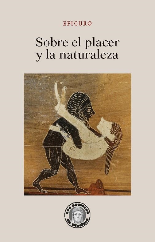 SOBRE EL PLACER Y LA NATURALEZA | 9788417134778 | EPICURO | Llibreria Geli - Llibreria Online de Girona - Comprar llibres en català i castellà