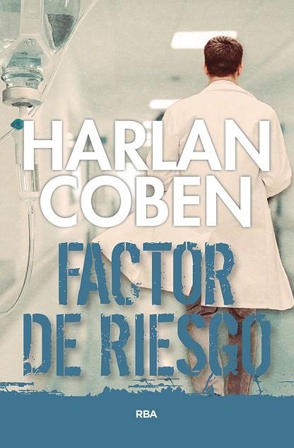 FACTOR DE RIESGO | 9788490066287 | COBEN,HARLAN | Llibreria Geli - Llibreria Online de Girona - Comprar llibres en català i castellà