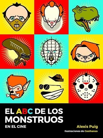 EL ABC DE LOS MONSTRUOS EN EL CINE | 9788494947063 | PUIG,ALEXIS | Llibreria Geli - Llibreria Online de Girona - Comprar llibres en català i castellà