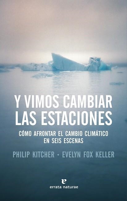 Y VIMOS CAMBIAR LAS ESTACIONES | 9788417800079 | KITCHER,PHILIP/FOX KELLER,EVELYN | Llibreria Geli - Llibreria Online de Girona - Comprar llibres en català i castellà