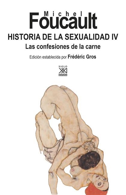 HISTORIA DE LA SEXUALIDAD-4.CONFESIONES DE LA CARNE | 9788432319532 | FOUCAULT,MICHEL | Llibreria Geli - Llibreria Online de Girona - Comprar llibres en català i castellà