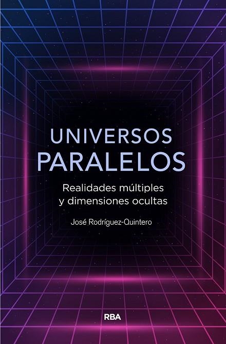 UNIVERSOS PARALELOS | 9788491874867 | RODRÍGUEZ QUINTERO,JOSE | Llibreria Geli - Llibreria Online de Girona - Comprar llibres en català i castellà