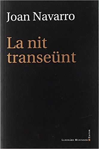 LA NIT TRANSEÜNT | 9788417153847 | NAVARRO,JOAN | Llibreria Geli - Llibreria Online de Girona - Comprar llibres en català i castellà