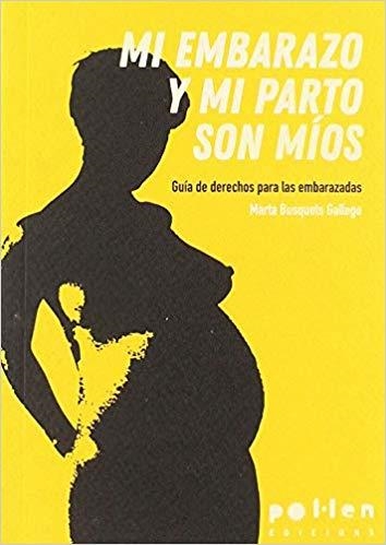 MI EMBARAZO Y MI PARTO SON MÍOS | 9788416828586 | BUSQUETS GALLEGO,MARTA | Llibreria Geli - Llibreria Online de Girona - Comprar llibres en català i castellà