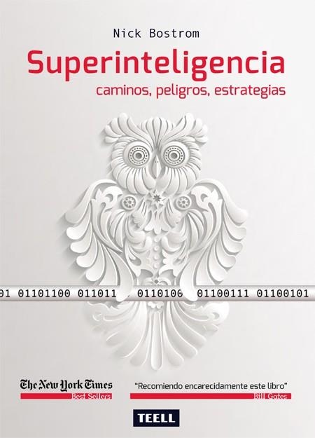 SUPERINTELIGENCIA.CAMINOS,PELIGROS,ESTRATEGIAS | 9788416511051 | BOSTROM,NICK | Llibreria Geli - Llibreria Online de Girona - Comprar llibres en català i castellà