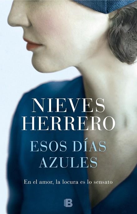 ESOS DÍAS AZULES | 9788466665810 | HERRERO,NIEVES | Llibreria Geli - Llibreria Online de Girona - Comprar llibres en català i castellà