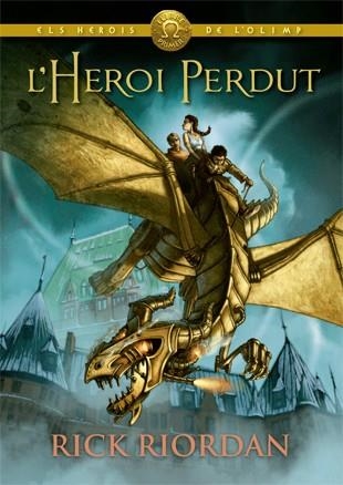 ELS HEROIS DE L'OLIMP-1.L'HEROI PERDUT | 9788424664541 | RIORDAN,RICK | Llibreria Geli - Llibreria Online de Girona - Comprar llibres en català i castellà