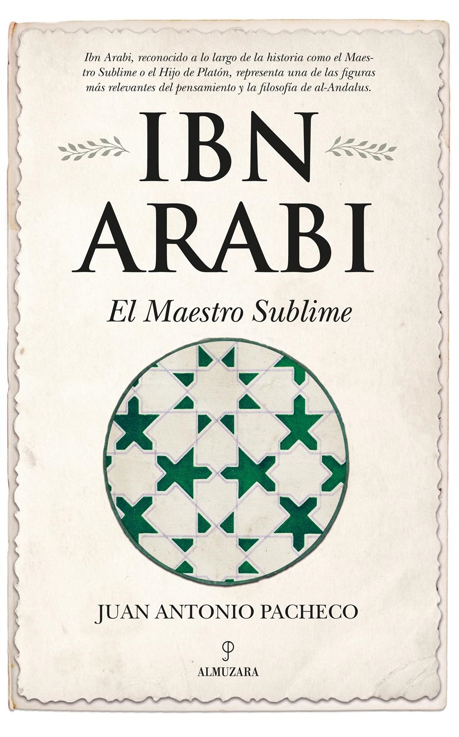 IBN ARABI.EL MAESTRO SUBLIME | 9788417797164 | PACHECO PANIAGUA,JUAN ANTONIO | Llibreria Geli - Llibreria Online de Girona - Comprar llibres en català i castellà