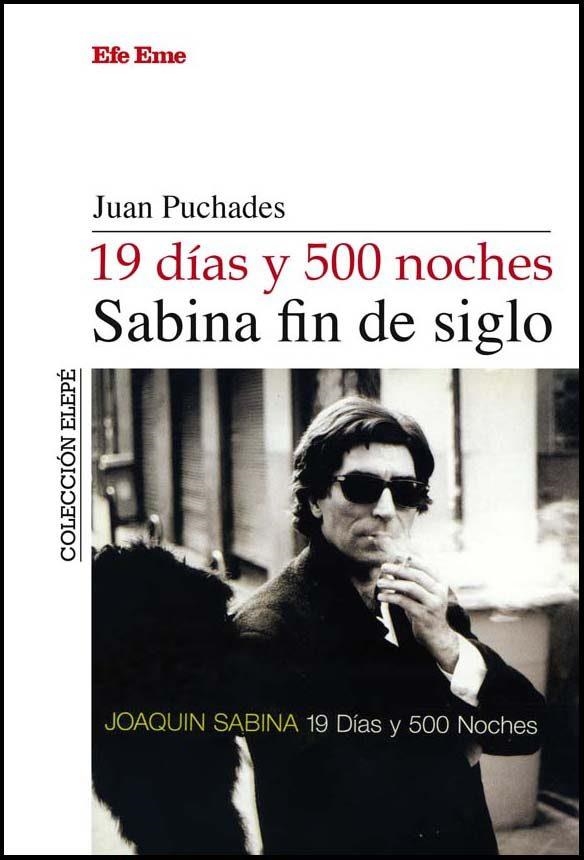 19 DÍAS Y 500 NOCHES.SABINA FIN DE SIGLO | 9788495749260 | PUCHADES GONZÁLEZ,JUAN | Llibreria Geli - Llibreria Online de Girona - Comprar llibres en català i castellà