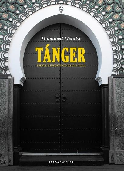 TÁNGER.SUERTE E INFORTUNIO DE UNA VILLA | 9788417301347 | MÉTALSI,MOHAMED | Llibreria Geli - Llibreria Online de Girona - Comprar llibres en català i castellà