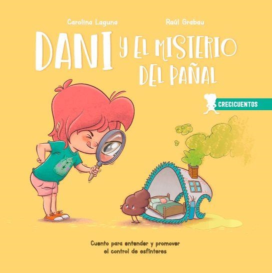 DANI Y EL MISTERIO DEL PAÑAL.CUENTO PARA ENTENDER Y PROMOVER EL CONTROL DE ESFÍNTERES | 9788426726735 | LAGUNA,CAROLINA/GRABAU,RAÚL | Llibreria Geli - Llibreria Online de Girona - Comprar llibres en català i castellà