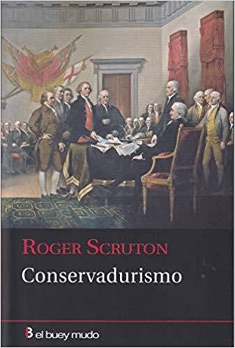 CONSERVADURISMO | 9788417703035 | SCRUTON,ROGER | Llibreria Geli - Llibreria Online de Girona - Comprar llibres en català i castellà