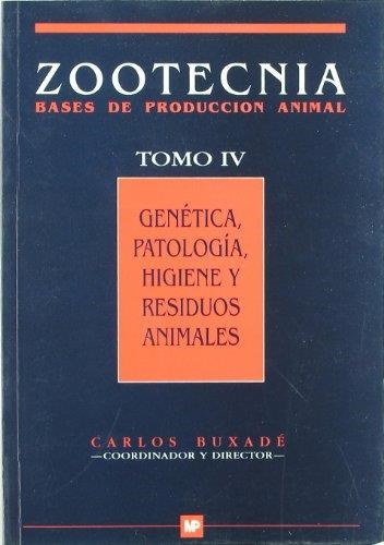 ZOOTECNIA.BASES DE PRODUCCIÓN ANIMAL-4(GENÉTICA,PATOLOGÍA, HIGIENE Y RESIDUOS ANIMALES) | 9788471145680 | BUXADÉ,CARLOS | Llibreria Geli - Llibreria Online de Girona - Comprar llibres en català i castellà