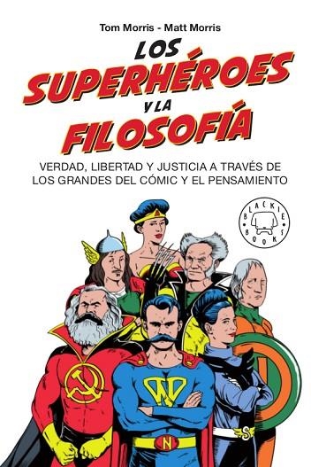 LOS SUPERHÉROES Y LA FILOSOFÍA,VERDAD,LIBERTAD Y JUSTICIA A TRAVÉS DE LOS GRANDES DEL CÓMIC Y EL PENSAMIENTO | 9788417552381 | MORRIS,TOM/MORRIS,MATT | Llibreria Geli - Llibreria Online de Girona - Comprar llibres en català i castellà