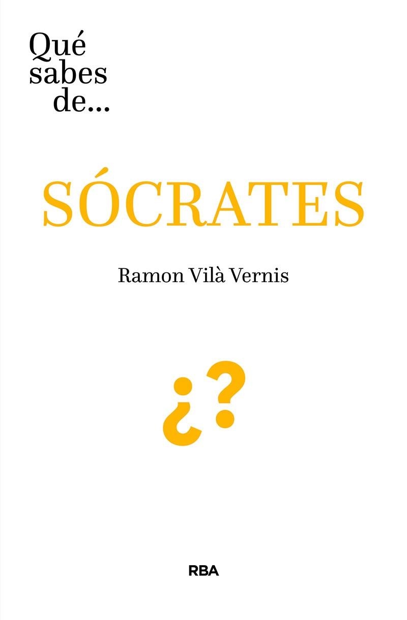 QUÉ SABES DE SOCRATES? | 9788491874935 | VILÁ VERNIS,RAMON | Libreria Geli - Librería Online de Girona - Comprar libros en catalán y castellano