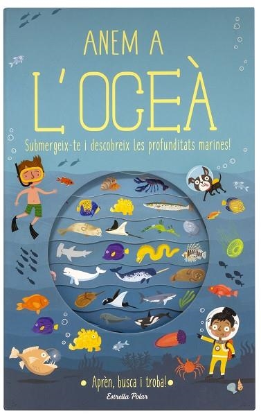 ANEM A L'OCEÀ | 9788491376699 | KNAPMAN,TIMOTHY/ROBINS,WESLEY | Llibreria Geli - Llibreria Online de Girona - Comprar llibres en català i castellà