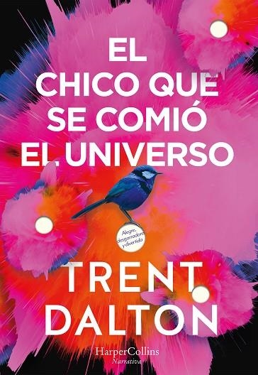 EL CHICO QUE SE COMIÓ EL UNIVERSO | 9788491393641 | DALTON,TRENT | Llibreria Geli - Llibreria Online de Girona - Comprar llibres en català i castellà