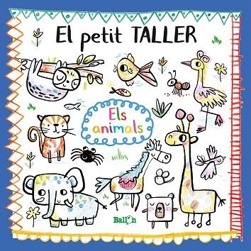 EL PETIT TALLER.ELS ANIMALS | 9789403212777 | Llibreria Geli - Llibreria Online de Girona - Comprar llibres en català i castellà