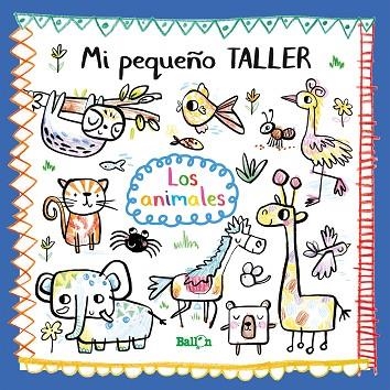 MI PEQUEÑO TALLER.LOS ANIMALES | 9789403212760 | Llibreria Geli - Llibreria Online de Girona - Comprar llibres en català i castellà