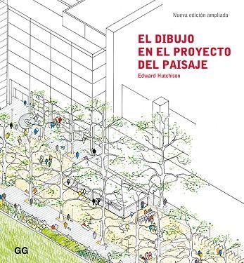 EL DIBUJO EN EL PROYECTO DEL PAISAJE | 9788425231889 | HUTCHINSON,EDWARD | Llibreria Geli - Llibreria Online de Girona - Comprar llibres en català i castellà