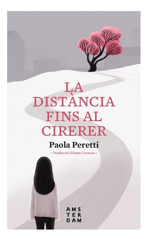 LA DISTÀNCIA FINS AL CIRERER | 9788416743957 | PERETTI,PAOLA | Llibreria Geli - Llibreria Online de Girona - Comprar llibres en català i castellà