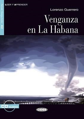 VENGANZA EN LA HABANA(LIBRO + CD.LEER Y APRENDER) | 9788853013439 | GUERRERO,LORENZO | Llibreria Geli - Llibreria Online de Girona - Comprar llibres en català i castellà