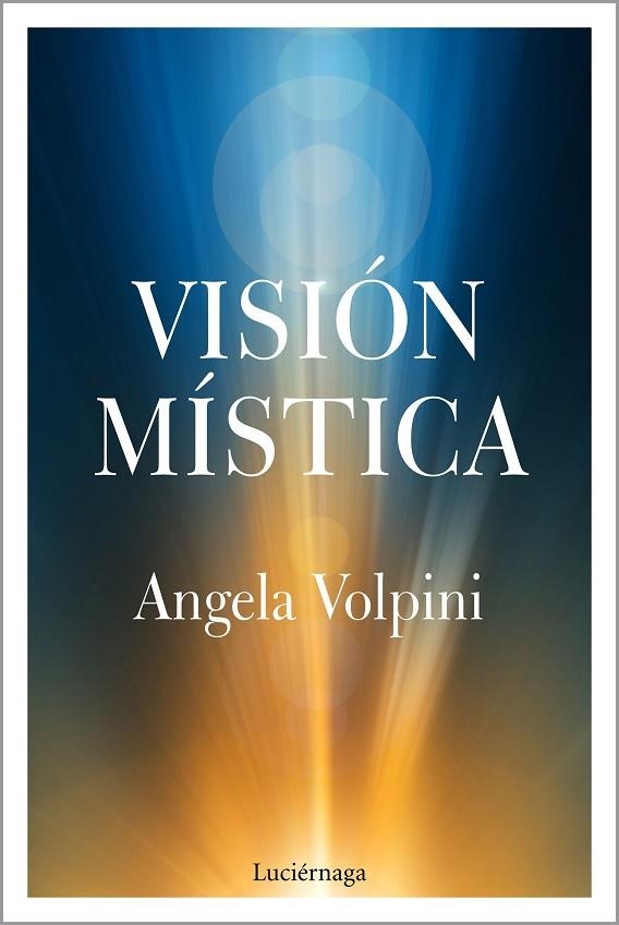 VISIÓN MÍSTICA | 9788417371739 | VOLPINI,ANGELA | Llibreria Geli - Llibreria Online de Girona - Comprar llibres en català i castellà