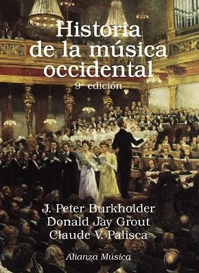 HISTORIA DE LA MÚSICA OCCIDENTAL | 9788491815549 | BURKHOLDER,J. PETER/GROUT,DONALD JAY/PALISCA,CLAUDE V. | Llibreria Geli - Llibreria Online de Girona - Comprar llibres en català i castellà