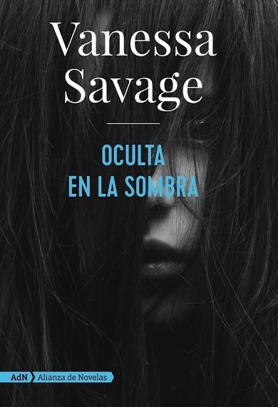 OCULTA EN LA SOMBRA  | 9788491814368 | SAVAGE,VANESSA | Llibreria Geli - Llibreria Online de Girona - Comprar llibres en català i castellà