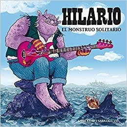 HILARIO.EL MONSTRUO SOLITARIO | 9788417757021 | KEMP,ANNA/OGILVIE,SARA | Llibreria Geli - Llibreria Online de Girona - Comprar llibres en català i castellà