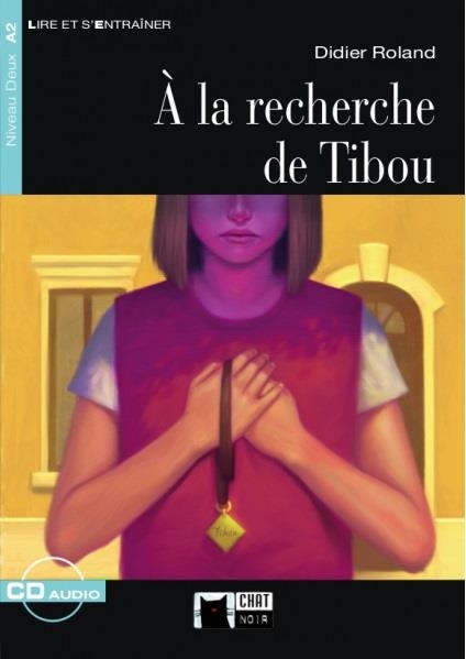 A LA RECHERCHE DE TIBOU(LIVRE + CD.LIRE ET S'ENTRAINER) | 9788468222622 | ROLAND,DIDIER | Llibreria Geli - Llibreria Online de Girona - Comprar llibres en català i castellà