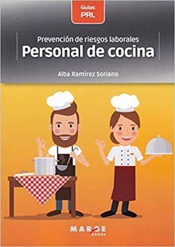 PREVENCIÓN DE RIESGOS LABORALES:PERSONAL DE COCINA | 9788417313968 | RAMÍREZ SORIANO,ALBA | Llibreria Geli - Llibreria Online de Girona - Comprar llibres en català i castellà